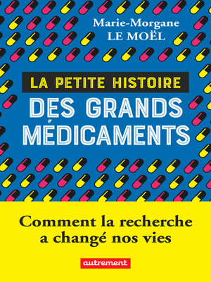 cover image of La petite histoire des grands médicaments